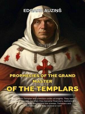 cover image of Prophecies of the Grand Master of the Templars